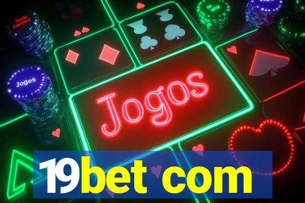 19bet com